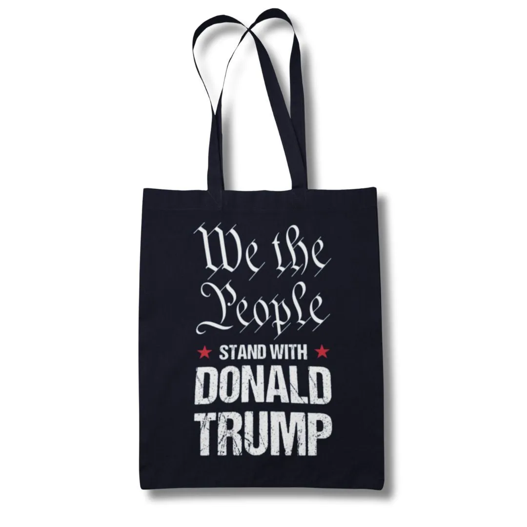 We the People Stand With Donald Trump Tote Bag (2 Colors)